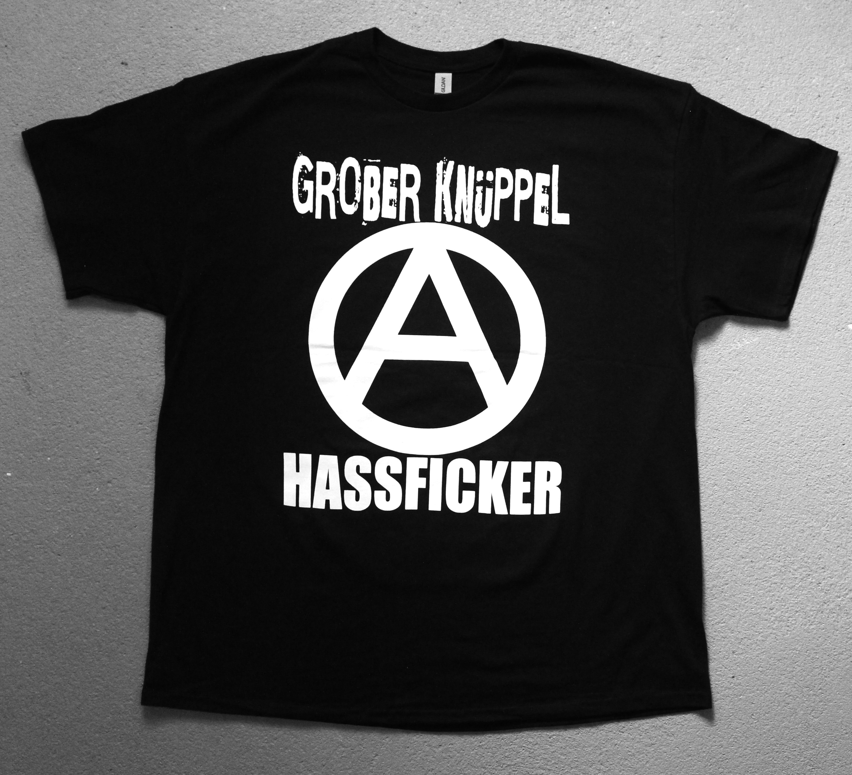 GROBER KNÜPPEL "Anarchie Hassficker" T-Shirt